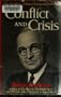Conflict and Crisis : The Presidency of Harry S Truman, 1945-1948