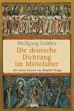 Die Deutsche Dichtung im Mittelalter - 800 bis 1500 - Wolfgang Golther