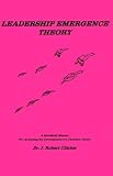 Leadership Emergence Theory--A Self-Study Manual for Analyzing the Development of a Christian Leader