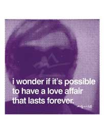I wonder if it's possible to have a love affair that lasts forever Art Poster by Andy Warhol - 11 x 14