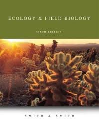 Ecology and Field Biology Student Package 6th edition, by Smith & Smith