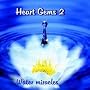 Heart Gems 2. Water Miracles. CD. von Sayama