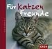 Für Katzenfreunde.