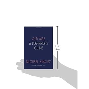 Old Age: A Beginner's Guide