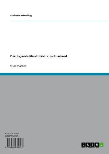 Die Jugendstilarchitektur in Russland (German Edition)