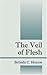 The Veil of Flesh