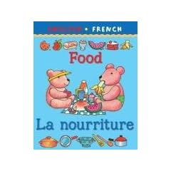 Food/La Nourriture (Bilingual First Books)