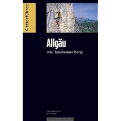 Kletterf�hrer alpin Allg�u: incl. Tannheimer Berge