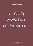 Si Elles Avaient le Pouvoir...