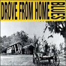 Drove from Home Blues