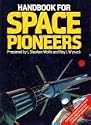 Handbook of Space Pioneers: Guide for Pioneers from Earth to the Eight Planets Now Available for Colonization