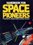 Handbook of Space Pioneers: Guide for Pioneers from Earth to the Eight Planets Now Available for Colonization