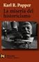 La miseria del historicismo / The Poverty of Historicism (El Libro De Bolsillo) (Spanish Edition)