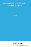 Instabilities and Chaos in Quantum Optics, II (NATO Science Series: B:)