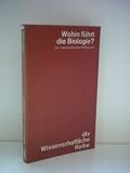 Michael Lohmann: Wohin f&uuml;hrt Biologie? Ein interdisziplini&auml;res Kolloquium - Verlag: dtv - Michael Lohmann