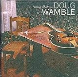 Revue Doug Wamble  / Country Libations