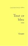 TOUT CE BLEU