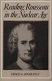 Reading Rousseau in the Nuclear Age (0877226792) by Roosevelt, Grace G.