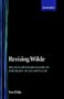 Revising Wilde: Society and Subversion in the Plays of Oscar Wilde (Oxford English Monographs)