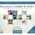 Balancing Career & Family: Time Management Strategies for What Matters Most (Audio Success) (Audio Success)