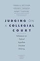 Judging on a Collegial Court: Influences on Federal Appellate Decision Making (Constitutionalism and Democracy)