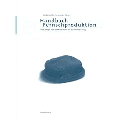 Handbuch Fernsehproduktion
