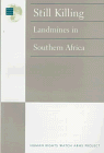 Still Killing: Landmines in Southern Africa (Human Rights Watch Arms Project)