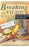 Breaking the Vicious Cycle: Intestinal Health Through Diet
