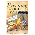 Breaking the Vicious Cycle: Intestinal Health Through Diet