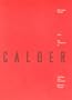 Alexander Calder from the Collection of the Ruth and Leonard J. Horwich Family