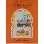 Come with me to the kasbah: A cook's tour of Morocco by Kitty Morse