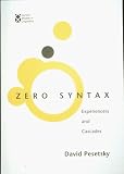 Zero Syntax: Experiencers and Cascades (Current Studies in Linguistics)