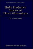 Finite Projective Spaces of Three Dimensions (Oxford Mathematical Monographs)