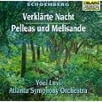 The Romantic Music of Schoenberg: Verl�rte Nacht; Pelleas und Melisande