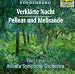 Classical Music : The Romantic Music of Schoenberg: Verlärte Nacht; Pelleas und Melisande