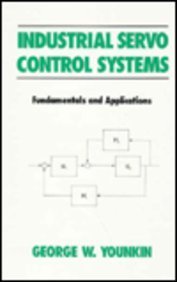industrial servo control systems fundamentals and applications fluid power and control series volume 13