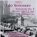 Leo Sowerby: Symphony No. 2 / Passacaglia, Interlude & Fugue / Concert Overture / All On A Summer's Day