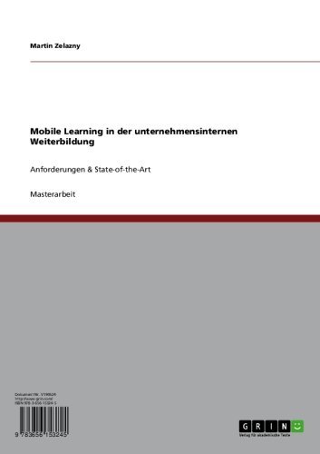 Mobile Learning in der unternehmensinternen Weiterbildung: Anforderungen & State-of-the-Art (German Edition)