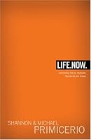 Life.Now.: Overcoming the Ten Obstacles That Derail Your Dreams