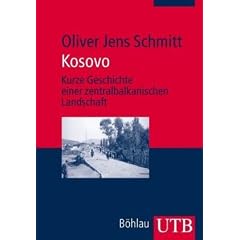 Kosovo: Kurze Geschichte einer zentralbalkanischen Landschaft