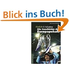 Flutlicht und Schatten. Die Geschichte des Europapokals