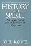 History and Spirit: An Inquiry into the Philosophy of Liberation