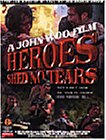 Heroes Shed No Tears