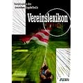 Enzyklop�die des deutschen Ligafu�balls 7. Vereinslexikon