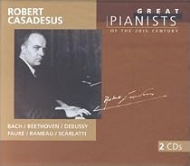 Robert Casadesus - Great Pianists of the 20th Century