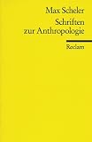 Schriften zur Anthropologie