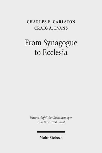 From Synagogue to Ecclesia: Matthew's Community at the Crossroads (Wissenschaftliche Untersuchungen Zum Neuen Testament)