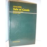 Chalmers' Sale of Goods Act 1979 : including the Factors Acts 1889 & 1890