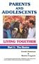 Parents and Adolescents Living Together, Part 1: The Basics (Parents & Adolescents Living Together)