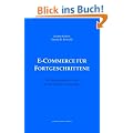 E-Commerce f�r Fortgeschrittene: 50 Denkanst��e f�r den Online-Handel von morgen